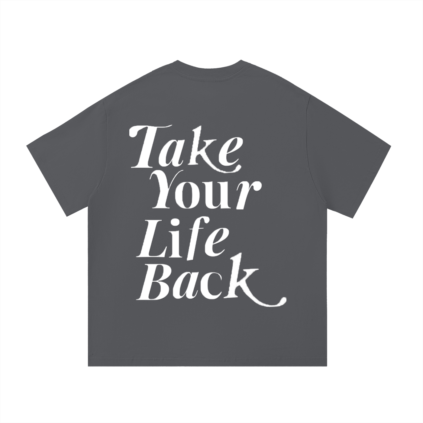 Take Your Life Back Tee