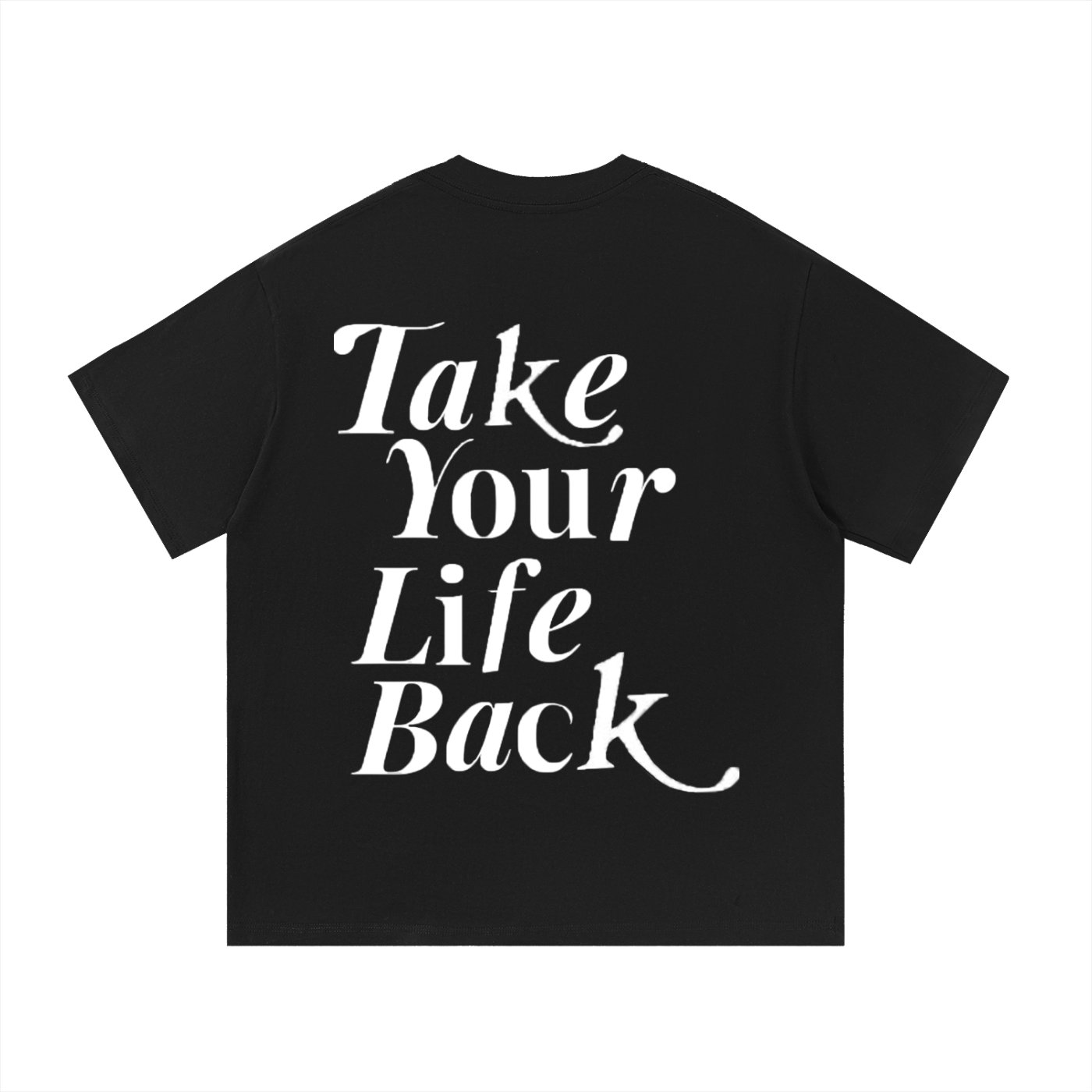 Take Your Life Back Tee