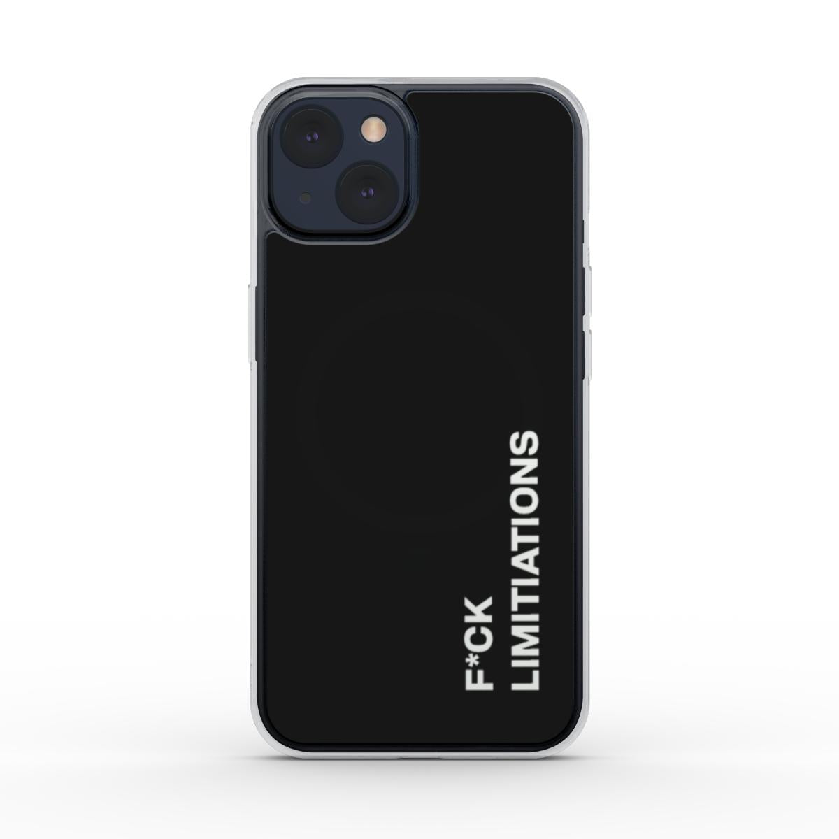 F*CK LIMITATIONS Phone Case