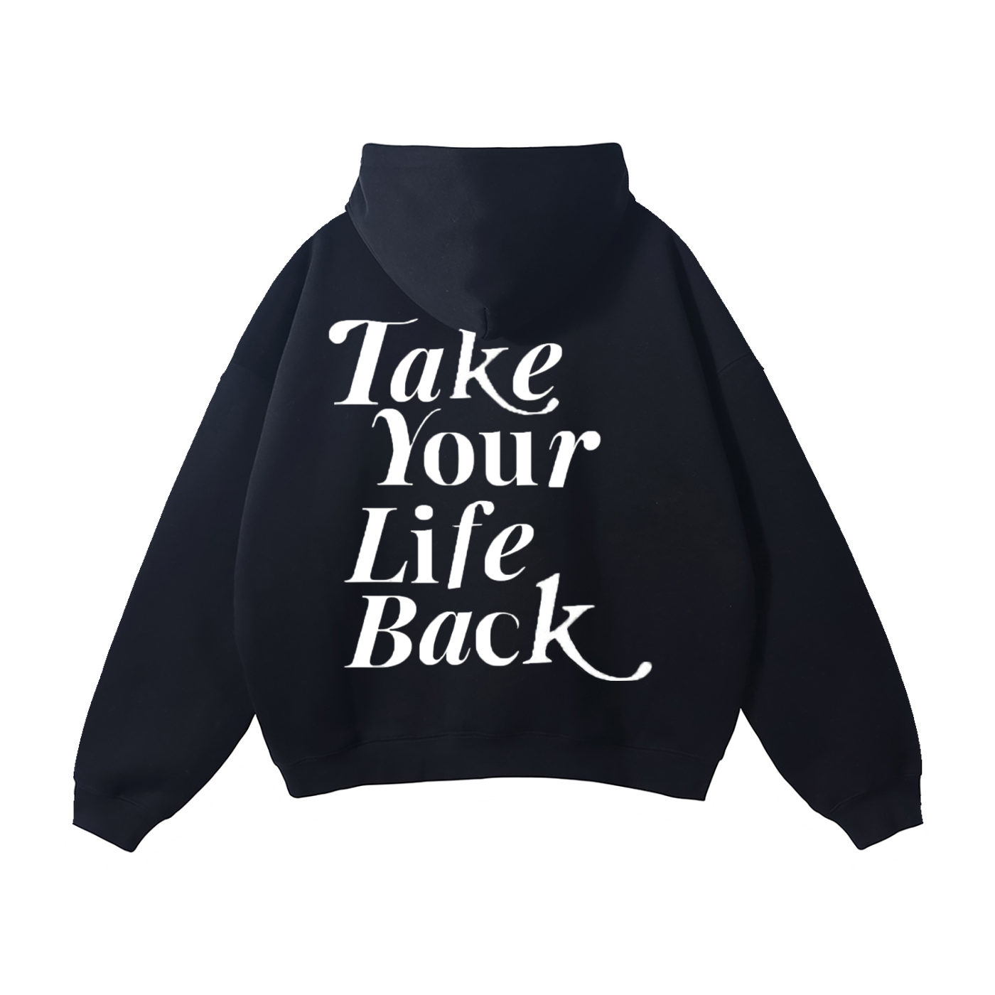 Take Your Life Back Hoodie