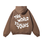 The World Is Yours Hoodie